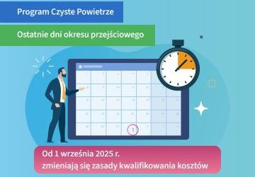 Ostatnie dni okresu przejściowego w programie Czyste Powietrze