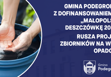 Gmina Podegrodzie z dofinansowaniem na „Małopolską Deszczówkę 2025”! Rusza projekt zbiorników na wodę opadową