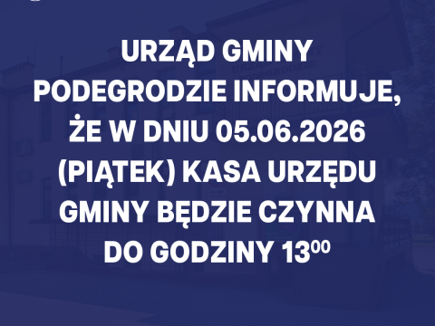 Godziny pracy kasy Urzędu Gminy Podegrodzie w dniu 05.06.2026