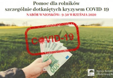 Rusza pomoc dla rolników szczególnie dotkniętych kryzysem COVID-19